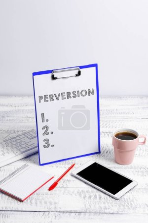 Photo for Inspiration showing sign Perversion, Business showcase describes one whose actions are not deemed to be socially acceptable in any way - Royalty Free Image