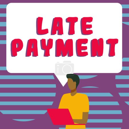 Foto de Signo de texto que muestra el pago tardío, Concepto que significa pago hecho al prestamista después de la fecha de vencimiento ha pasado - Imagen libre de derechos
