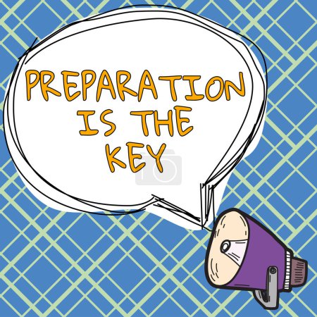 Textschild mit der Aufschrift "Vorbereitung ist der Schlüssel", Geschäftsidee, etwas bereit für den Service oder die Nutzung zu machen
