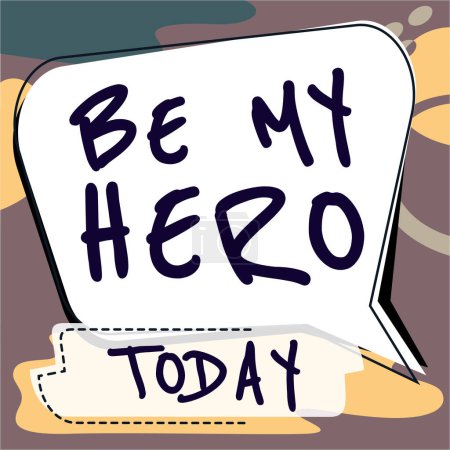 Foto de Text showing inspiration Be My Hero, Conceptual photo Request by someone to get some efforts of heroic actions for him - Imagen libre de derechos