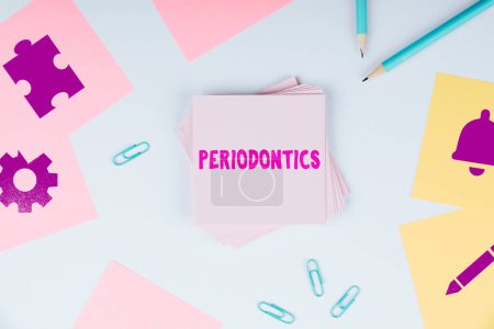 Photo for Text sign showing Periodontics, Word Written on a branch of dentistry deals with diseases of teeth, gums, cementum - Royalty Free Image