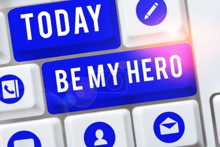 Photo for Hand writing sign Be My Hero, Concept meaning Request by someone to get some efforts of heroic actions for him - Royalty Free Image