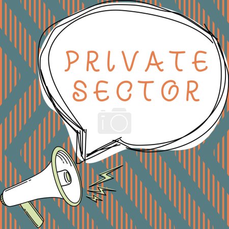 Foto de Writing displaying text Private Sector, Business idea a part of an economy which is not controlled or owned by the government - Imagen libre de derechos