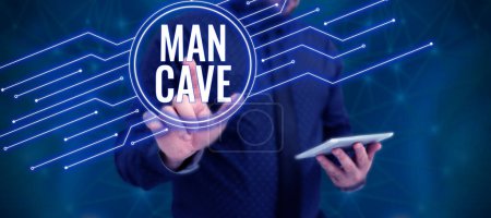 Foto de Señal de escritura a mano Cueva del hombre, Concepto que significa una habitación, espacio o área de una vivienda reservada para una persona masculina - Imagen libre de derechos