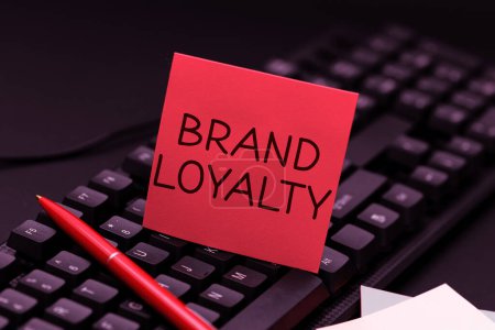 Téléchargez les photos : Text sign showing Brand Loyalty, Business approach Repeat Purchase Ambassador Patronage Favorite Trusted - en image libre de droit