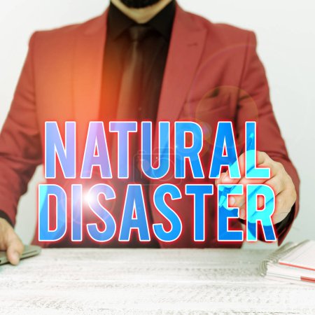Foto de Text sign showing Natural Disaster, Word Written on occurring in the course of nature and from natural causes - Imagen libre de derechos