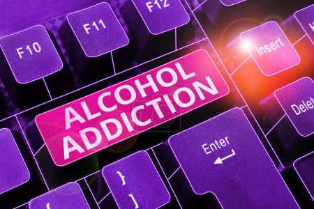 Photo for Text sign showing Alcohol Addiction, Word for characterized by frequent and excessive consumption of alcoholic beverages - Royalty Free Image
