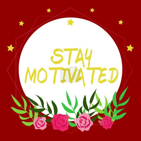 Foto de Sign displaying Stay Motivated, Business showcase Reward yourself every time you reach a goal with knowledge - Imagen libre de derechos