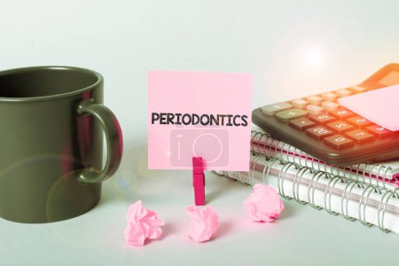 Photo for Text caption presenting Periodontics, Business idea a branch of dentistry deals with diseases of teeth, gums, cementum - Royalty Free Image