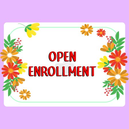 Photo for Text sign showing Open Enrollment, Word Written on The yearly period when people can enroll an insurance - Royalty Free Image