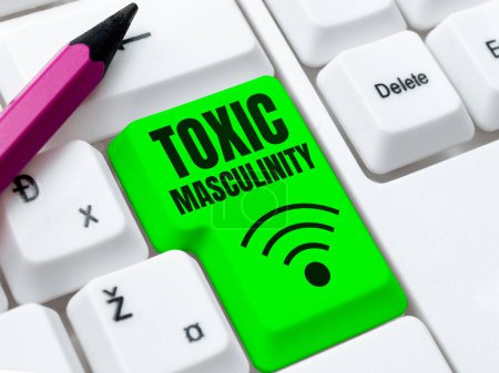 Photo for Writing displaying text Toxic Masculinity, Business showcase describes narrow repressive type of ideas about the male gender role - Royalty Free Image