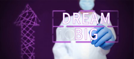 Photo for Conceptual display Dream Big, Business idea To think of something high value that you want to achieve - Royalty Free Image