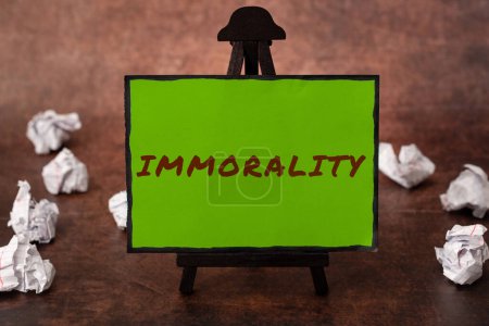 Photo for Writing displaying text Immorality, Business approach the state or quality of being immoral, wickedness - Royalty Free Image