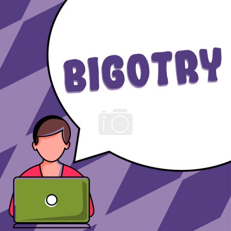 Foto de Inspiration showing sign Bigotry, Business idea obstinate or intolerant devotion to ones own opinions and prejudices - Imagen libre de derechos