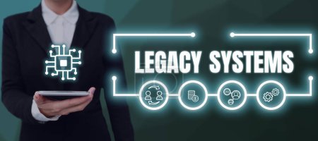 Textzeichen, das Legacy Systems, Internet Concept alte Methodentechnologie Computersystem oder Anwendungsprogramm zeigt