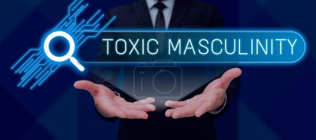 Photo for Text sign showing Toxic Masculinity, Business idea describes narrow repressive type of ideas about the male gender role - Royalty Free Image