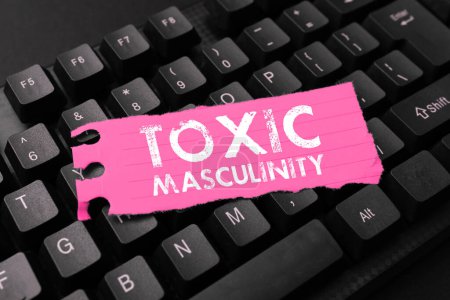 Photo for Conceptual display Toxic Masculinity, Concept meaning describes narrow repressive type of ideas about the male gender role - Royalty Free Image
