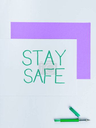 Foto de Inspiration showing sign Stay Safe, Concept meaning secure from threat of danger, harm or place to keep articles - Imagen libre de derechos
