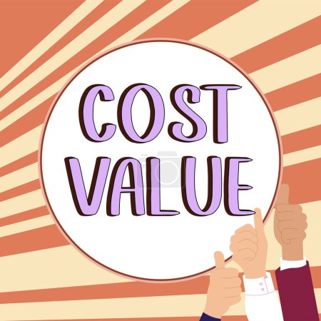 Photo for Inspiration showing sign Cost Value, Word Written on The amount that usualy paid for a item you buy or hiring a person - Royalty Free Image