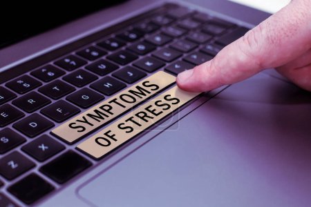 Photo for Conceptual caption Symptoms Of Stress, Internet Concept serving as symptom or sign especially of something undesirable - Royalty Free Image