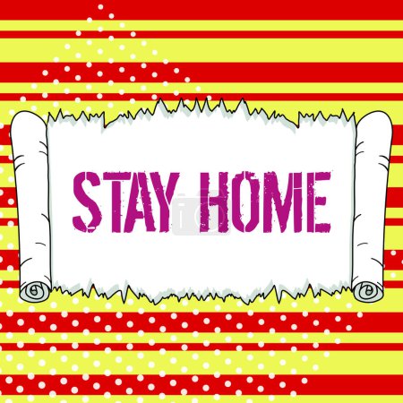 Foto de Text showing inspiration Stay Home, Business overview not go out for an activity and stay inside the house or home - Imagen libre de derechos