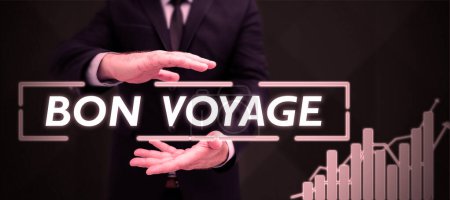 Foto de Sign displaying Bon Voyage, Business idea Used express good wishes to someone about set off on journey - Imagen libre de derechos