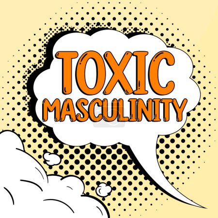 Photo for Writing displaying text Toxic Masculinity, Word Written on describes narrow repressive type of ideas about the male gender role - Royalty Free Image