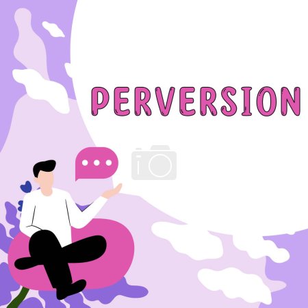Photo for Conceptual display Perversion, Business idea describes one whose actions are not deemed to be socially acceptable in any way - Royalty Free Image