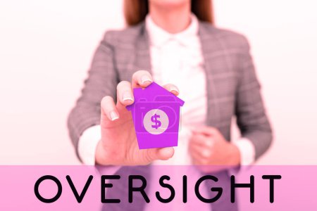 Photo for Conceptual display Oversight, Business approach Watch Organize job to make certain it is being done correctly - Royalty Free Image