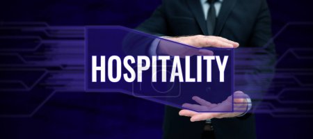 Photo for Text sign showing Hospitality, Internet Concept the friendly and generous reception and entertainment of guests - Royalty Free Image
