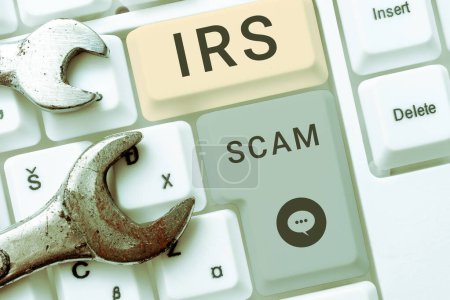Téléchargez les photos : Writing displaying text Irs Scam, Word for targeted taxpayers by pretending to be Internal Revenue Service - en image libre de droit