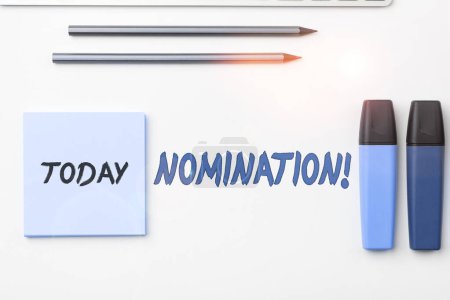 Téléchargez les photos : Inspiration showing sign Nomination, Internet Concept Formally Choosing someone Official Candidate for an Award - en image libre de droit