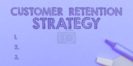 Photo for Conceptual caption Customer Retention Strategy, Conceptual photo activities companies take to reduce user defections - Royalty Free Image