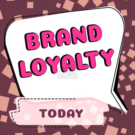 Téléchargez les photos : Sign displaying Brand Loyalty, Business concept Repeat Purchase Ambassador Patronage Favorite Trusted - en image libre de droit