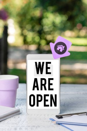 Photo for Sign displaying We Are Open, Business idea no enclosing or confining barrier, accessible on all sides - Royalty Free Image