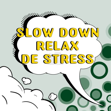 Téléchargez les photos : Signe d'écriture Slow Down Relax De Stress, Concept d'entreprise Avoir une pause réduire le stress niveaux repos calme - en image libre de droit
