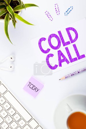 Foto de Hand writing sign Cold Call, Business concept Unsolicited call made by someone trying to sell goods or services - Imagen libre de derechos