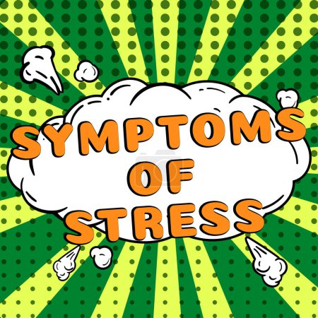 Photo for Writing displaying text Symptoms Of Stress, Business approach serving as symptom or sign especially of something undesirable - Royalty Free Image