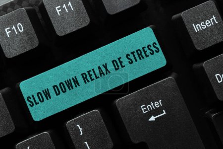 Téléchargez les photos : Affichage conceptuel Ralentir Relax De Stress, Parole écrite sur Avoir une pause réduire le stress niveaux repos calme - en image libre de droit