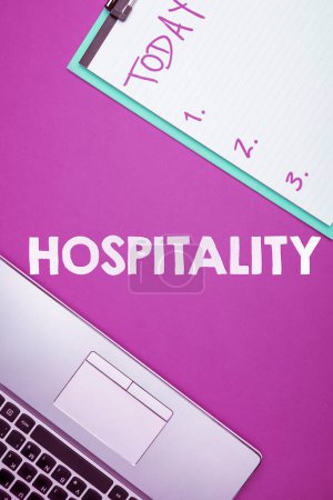 Photo for Hand writing sign Hospitality, Concept meaning the friendly and generous reception and entertainment of guests - Royalty Free Image