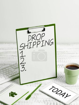 Téléchargez les photos : Écriture affichant le texte Drop Shipping, Concept signifiant envoyer des marchandises d'un fabricant directement à un client plutôt qu'au détaillant - en image libre de droit