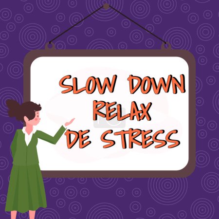 Téléchargez les photos : Légende du texte présentant Slow Down Relax De Stress, Concept d'entreprise Avoir une pause réduire le niveau de stress se reposer calme - en image libre de droit