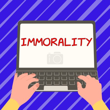 Photo for Sign displaying Immorality, Business approach the state or quality of being immoral, wickedness - Royalty Free Image