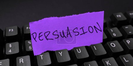 Photo for Conceptual caption Persuasion, Business approach the action or fact of persuading someone or of being persuaded to do - Royalty Free Image