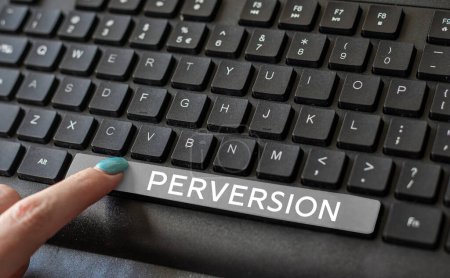 Photo for Sign displaying Perversion, Conceptual photo describes one whose actions are not deemed to be socially acceptable in any way - Royalty Free Image