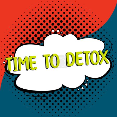 Téléchargez les photos : Légende conceptuelle Time To Detox, Concept d'entreprise Moment for Diet Nutrition santé Traitement de la toxicomanie nettoyer - en image libre de droit