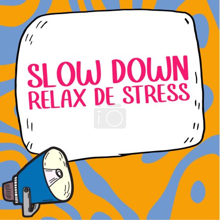 Téléchargez les photos : Text sign showing Slow Down Relax De Stress, Business idea Have a break reduce stress levels rest calm - en image libre de droit