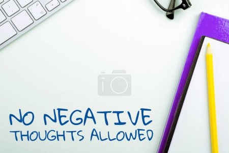 Photo for Inspiration showing sign No Negative Thoughts Allowed, Concept meaning Always positive motivated inspired good vibes - Royalty Free Image