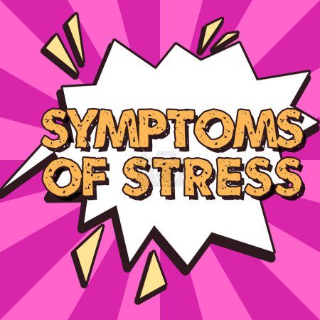 Photo for Conceptual display Symptoms Of Stress, Word for serving as symptom or sign especially of something undesirable - Royalty Free Image