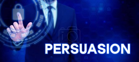 Foto de Text caption presenting Persuasion, Conceptual photo the action or fact of persuading someone or of being persuaded to do - Imagen libre de derechos